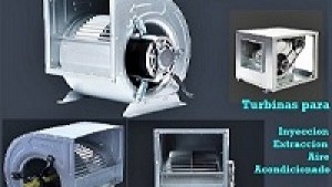 TURBINAS PARA VENTILACION FAN BLOWER
